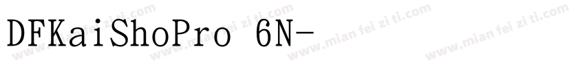 DFKaiShoPro 6N字体转换